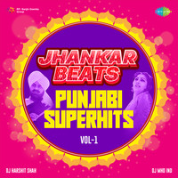 Jhankar Beats - Punjabi Superhits Vol. 1