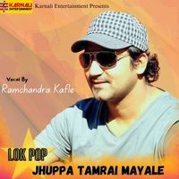 Jhuppa Tamrai Mayale