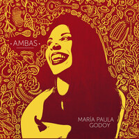 Ambas - Maria Paula Godoy