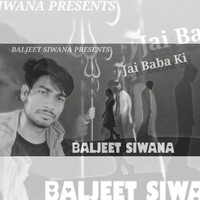 Jai Baba Ki Baljeet Siwana