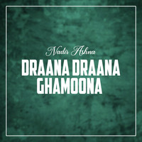 Draana Draana Ghamoona