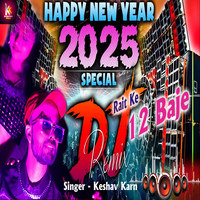 Raat Ke 12 Baje Happy New Year Dj Song 2025