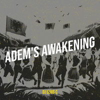 Adem's Awakening