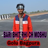 BARI BHIT RHI CH MOSHU