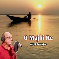 O Majhi Re