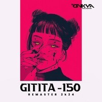 Gitita - 150 X Remaster 2K24