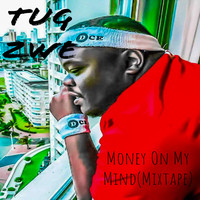 Money on My Mind (Mixtape)