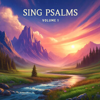 Sing Psalms, Vol. 1