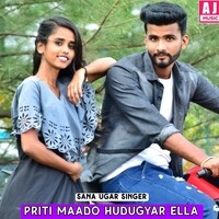 Priti Maado Hudugyar Ella