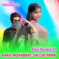 KARA MOHABBAT SACCHI PAKKI