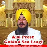 Aisi Preet Gobind Seo Laagi