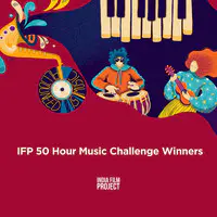 IFP 50 Hour Music Challenge Winners