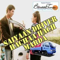 Saiyaan Driver Hachaa Hach Marda
