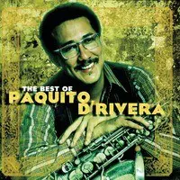 Song For Maura Song|Paquito D'Rivera|The Best Of Paquito D'Rivera