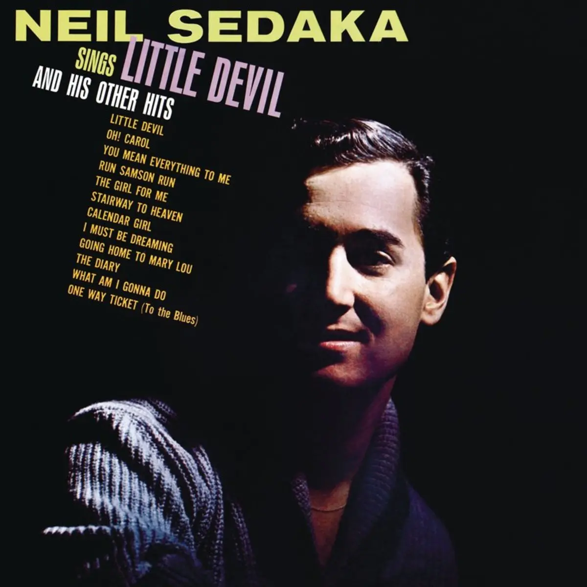 One Way Ticket To The Blues Lyrics In English Neil Sedaka Sings Little Devil And His Other Hits One Way Ticket To The Blues Song Lyrics In English Free Online On Gaana Com