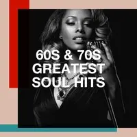 60S & 70S Greatest Soul Hits