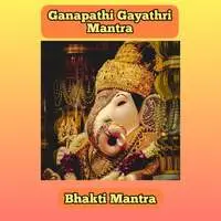 Ganapathi Gayathri Mantra