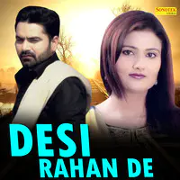 Desi Rahan De