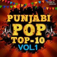 Punjabi Pop - Top 10 Vo.1