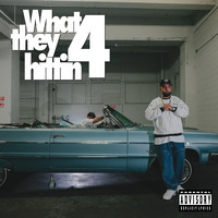 洋楽 4 Life - What They Hitten 4 What They Hittin 4 Songs Download: Play & Listen What They Hittin