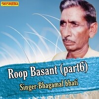 Roop Basant part 6