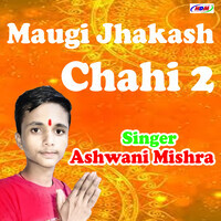 Maugi Jhakkash Chahi 2