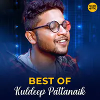Best of Kuldeep Pattanaik
