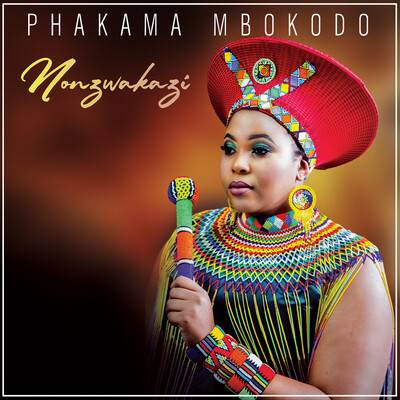 Phakama Mbokodo MP3 Song Download by Nonzwakazi (Phakama Mbokodo ...