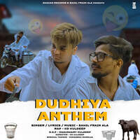 Dudhiya Anthem (feat. Kd Kuldeep)