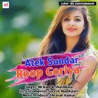 Atek Sundar Roop Goriya