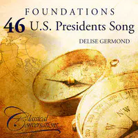 Foundations 46 U.S. Presidents Song