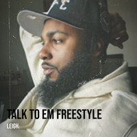 Talk to Em Freestyle