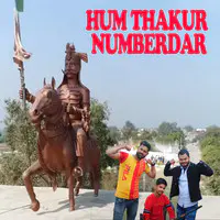 Hum Thakur Numberdar