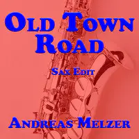 Old Town Road (Sax Edit)