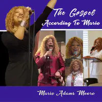 Walk On Mp3 Song Download By Marie Adams Moore The Gospel According To Marie Listen Walk On Song Free Online