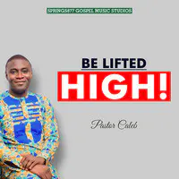 Be Lifted High!