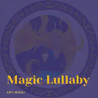 Magic Lullaby