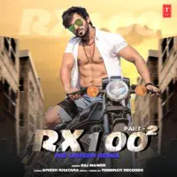 Rx 100 Part-2 The Unseen Remix