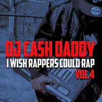 I Wish Rappers Could Rap, Vol. 4