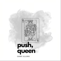 Push, Queen