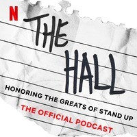 The Hall: Honoring The Greats of Stand Up | The Official Podcast - season - 1