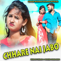 Chhare Nai Jabo
