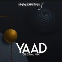 Yaad (Original Mix) Immortal J