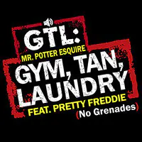Gym, Tan, Laundry (No Grenades)
