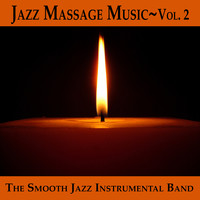 Jazz Massage Music Vol. 2