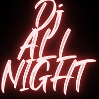 DJ All Night