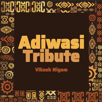 Adivasi Tribute