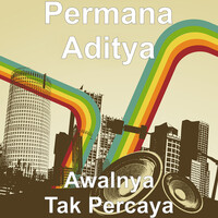 Awalnya Tak Percaya