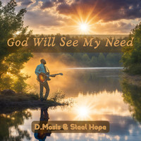 God Will See My Need