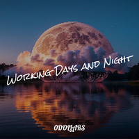 Working Days And Night Song Download: Play & Listen Working Days And 